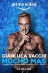 Gianluca Vacchi - Mucho Más Movie Streaming Online