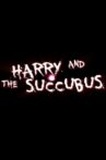 Harry and the Succubus Movie Streaming Online