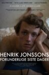 Henrik Jonssons forunderlige siste dager Movie Streaming Online