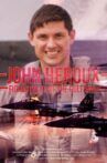 John Heroux: Gulf War Fighter Pilot Movie Streaming Online