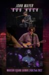 John Mayer live at Madison Square Garden - 21 Feb 2022 Movie Streaming Online