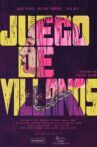 Juego De Villanos Movie Streaming Online