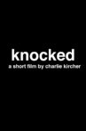 Knocked Movie Streaming Online