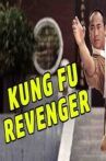 Kung Fu Revenger Movie Streaming Online