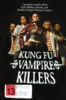 Kung Fu Vampire Killers Movie Streaming Online