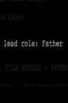 Lead Role: Father Movie Streaming Online