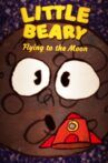 Little Beary: Flying to the Moon Movie Streaming Online