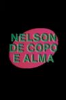 Nelson de Copo e Alma Movie Streaming Online