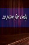 No Prom for Cindy Movie Streaming Online