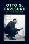 Otto G. Carlsund - en svensk modernist Movie Streaming Online