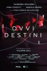 Ovvi destini Movie Streaming Online