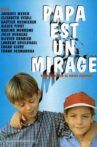Papa est un mirage Movie Streaming Online