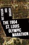 Rat Poison and Brandy: The 1904 St. Louis Olympic Marathon Movie Streaming Online