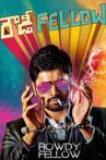 Rowdy Fellow Movie Streaming Online