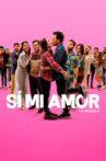 Sí, Mi Amor Movie Streaming Online