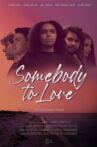 Somebody to Love Movie Streaming Online