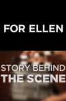 Story Behind The Scene: For Ellen Movie Streaming Online