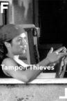 Tampon Thieves Movie Streaming Online