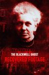 The Blackwell Ghost: Recovered Footage Movie Streaming Online