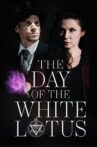The Day of the White Lotus Movie Streaming Online
