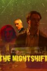 The Nightshift Movie Streaming Online