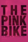 The Pink Bike Movie Streaming Online