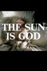The Sun is God Movie Streaming Online