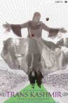 Trans Kashmir Movie Streaming Online