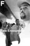 Two Encounters Movie Streaming Online