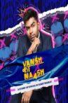 Vansh Ka Naash Movie Streaming Online