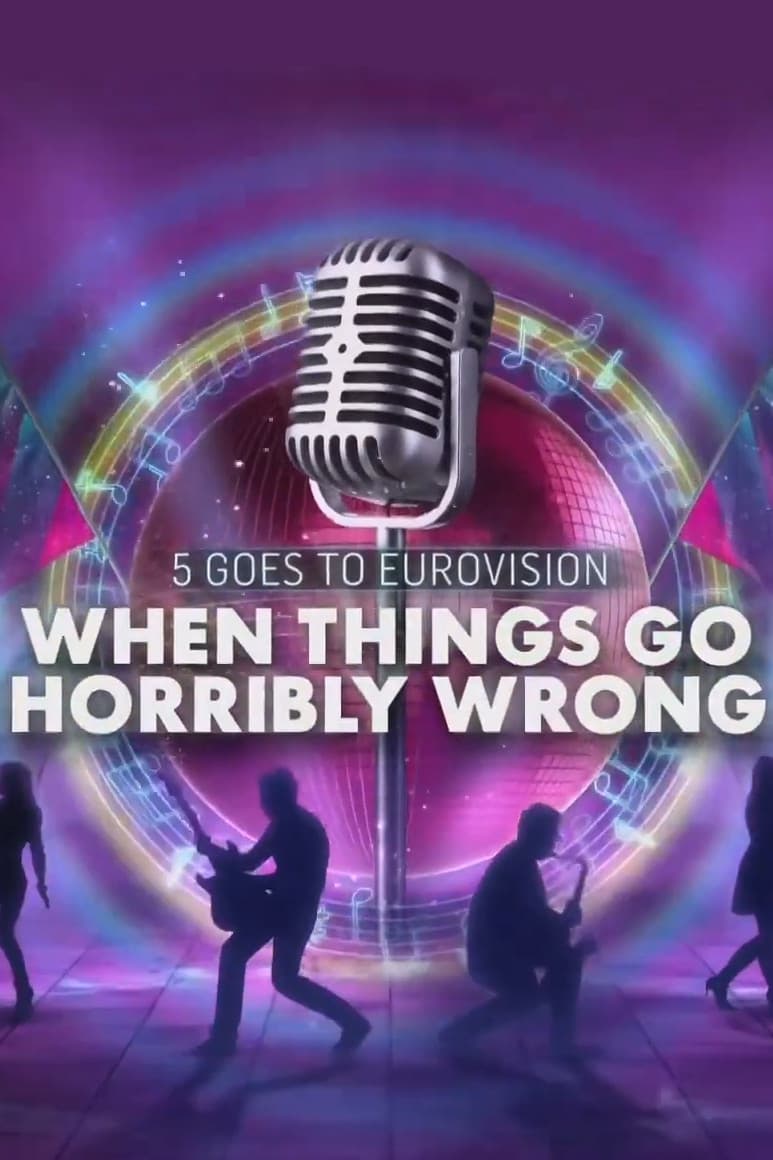 When Eurovision Goes Horribly Wrong Movie Streaming Online Watch