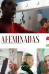 Afeminadas Movie Streaming Online