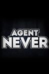 Agente Never Movie Streaming Online