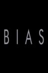 Bias Movie Streaming Online