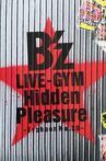B'z LIVE-GYM Hidden Pleasure ~Typhoon No.20~ Movie Streaming Online