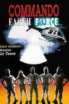 Commando Earth Force Movie Streaming Online