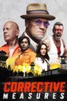Corrective Measures Movie Streaming Online