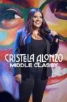 Cristela Alonzo: Middle Classy Movie Streaming Online
