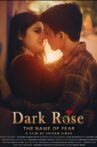 Dark Rose: The Name of Fear Movie Streaming Online