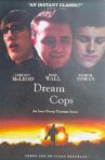 Dream Cops Movie Streaming Online