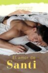 El amor de Santi Movie Streaming Online