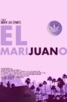 El Marijuano Movie Streaming Online