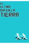 El último Día en la Tierra Movie Streaming Online