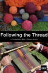 Following the Thread Movie Streaming Online