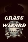 Grass Wizard Movie Streaming Online