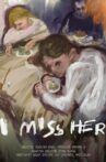 I Miss Her Movie Streaming Online