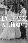 La chasse à l'homme Movie Streaming Online