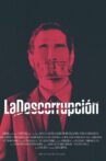 La Descorrupción Movie Streaming Online