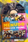 Menudo: Forever Young Movie Streaming Online