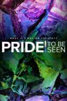 PRIDE: To Be Seen - A Soul of a Nation Presentation Movie Streaming Online